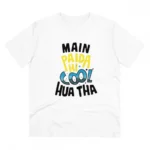 Generic Men's PC Cotton Me Paida Hi Cool Huaa Tha Printed T Shirt (Color: White, Thread Count: 180GSM)