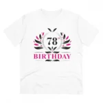 Generic Men's PC Cotton 78th Birthday Printed T Shirt (Color: White, Thread Count: 180GSM)