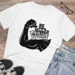Men's PC Cotton Be Beter Than Yesterday Printed T Shirt (Color: White, Thread Count: 180GSM) - Image 4