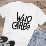 Men's PC Cotton Who Cares Printed T Shirt (Color: White, Thread Count: 180GSM) - Image 4