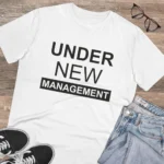 Men's PC Cotton Under New Management Desing Printed T Shirt (Color: White, Thread Count: 180GSM) - Image 4