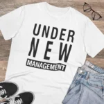 Men's PC Cotton Under New Management Desing Printed T Shirt (Color: White, Thread Count: 180GSM) - Image 4