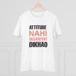 Men's PC Cotton Attitude Nahi Insaniyat Dikhao Printed T Shirt (Color: White, Thread Count: 180GSM) - Image 3
