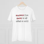 Men's PC Cotton Rajput Hai Hum Date Par Nahi Tarikho Par Jate Hai Printed T Shirt (Color: White, Thread Count: 180GSM) - Image 3